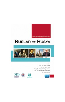 Ruslar ve Rusya - Geçmişten Günümüze - Nobel Akademik Yayıncılık Ruslar ve Rusya - Geçmişten Günümüze - Nobel Akademik Yayıncılık