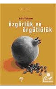 Özgürlük Ve Örgütlülük / Haluk Yurtsever 9789944122108