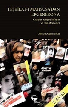 Teşkilat-ı Mahsusa'dan Ergenekon'a - Gülçiçek Günel Tekin - Belge Yayınları Teşkilat-ı Mahsusa'dan Ergenekon'a - Gülçiçek Günel Tekin - Belge Yayınları