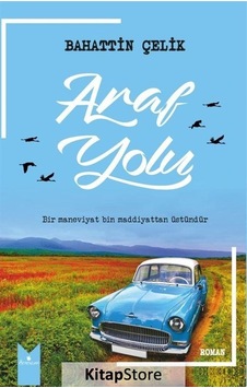 Araf Yolu - Bahattin Çelik - Serencam Yayınevi Araf Yolu - Bahattin Çelik - Serencam Yayınevi