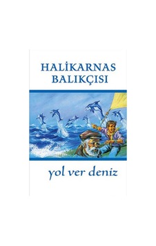 Yol Ver Deniz - Cevat Şakir Kabaağaçlı Halikarnas Balıkçısı Yol Ver Deniz - Cevat Şakir Kabaağaçlı Halikarnas Balıkçısı