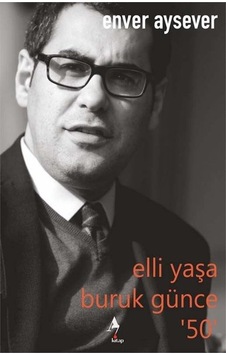 Elli Yaşa Buruk Günce 50