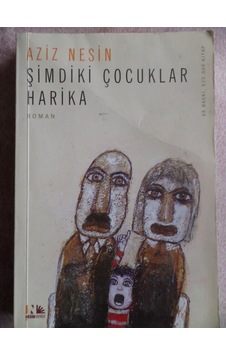 Şimdiki Çocuklar Harika/Aziz Nesin Şimdiki Çocuklar Harika/Aziz Nesin
