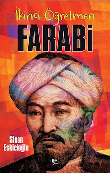 İkinci Öğretmen: Farabi - Sinan Eskicioğlu - Halk Kitabevi İkinci Öğretmen: Farabi - Sinan Eskicioğlu - Halk Kitabevi