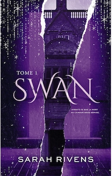 Swan - Tome 1: Par L'autrice Des Phénomènes Captive Et Lakestone Hachette Livre International