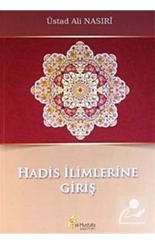 Hadis İlimlerine Giriş - Ali Nasiri - El Hadis İlimlerine Giriş - Ali Nasiri - El