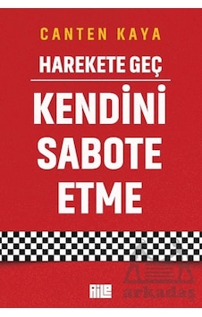 Harekete Geç - Kendini Sabote Etme Aile Yayınları