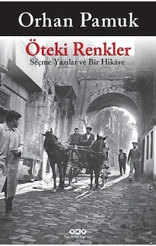 Yapı Kredi Yayınları Öteki Renkler Orhan Pamuk Yapı Kredi Yayınları Öteki Renkler Orhan Pamuk