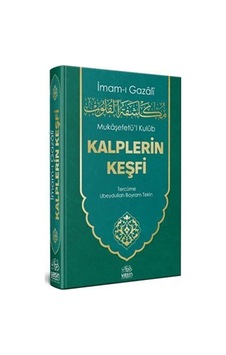 Mukaşefetul Kulub Kalplerin Keşfi / İmam Gazali Mukaşefetul Kulub Kalplerin Keşfi / İmam Gazali