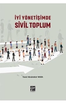 İyi Yönetişimde Sivil Toplum / Yusuf Abubakar Wara İyi Yönetişimde Sivil Toplum / Yusuf Abubakar Wara
