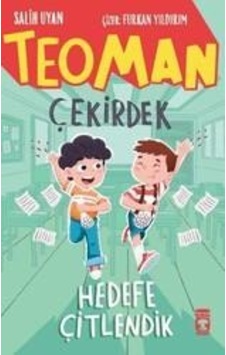 Teoman Çekirdek Hedefe Çitlendik - Salih Uyan - Timaş Çocuk Teoman Çekirdek Hedefe Çitlendik - Salih Uyan - Timaş Çocuk