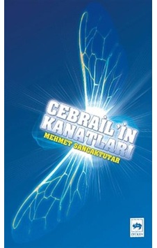 Cebrail'in Kanatları - Mehmet Sancaktutar - Ötüken Neşriyat Cebrail'in Kanatları - Mehmet Sancaktutar - Ötüken Neşriyat