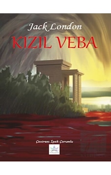 Kızıl Veba - Jack London - Northern Lights Kızıl Veba - Jack London - Northern Lights