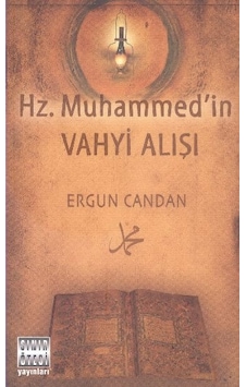 Hz Muhammed'in Vahyi Alışı