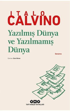 Yazılmış Dünya Ve Yazılmamış Dünya / Italo Calvino Yazılmış Dünya Ve Yazılmamış Dünya / Italo Calvino
