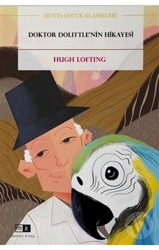 Doktor Dolittle'ın Hikayesi-Dünya Çocuk Klasikleri - Hugh Lofting - MK Mirhan Kitap Doktor Dolittle'ın Hikayesi-Dünya Çocuk Klasikleri - Hugh Lofting - MK Mirhan Kitap