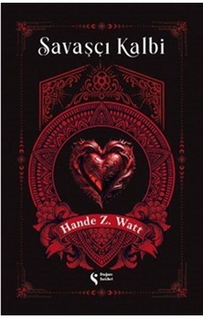 Savaşçı Kalbi 1 Ciltli / Hande Z. Watt Savaşçı Kalbi 1 Ciltli / Hande Z. Watt