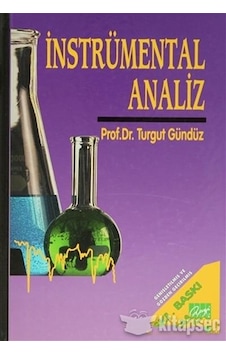 İnstrümental Analiz - Turgut Gündüz - Gazi Kitabevi İnstrümental Analiz - Turgut Gündüz - Gazi Kitabevi