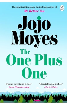 The One Plus One: Discover The Author Of Me Before You, The Love Story That Captured A Million Hearts The One Plus One: Discover The Author Of Me Before You, The Love Story That Captured A Million Hearts