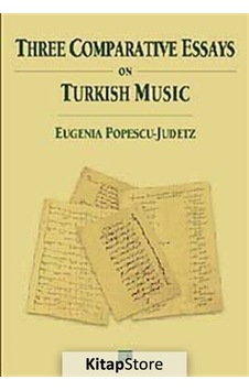 Three Comparative Essays On Turkish Music - Eugenia Popescu-Judetz - Pan Yayıncılık
