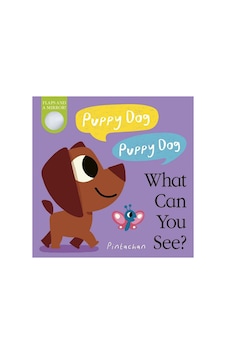 What Can You See : Puppy Dog Puppy Dog What Can You See : Puppy Dog Puppy Dog