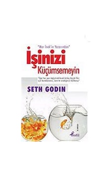İşinizi Küçümsemeyin / Seth Godin