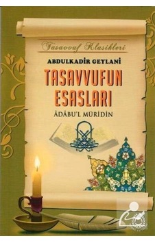 Tasavvufun Esasları - Abdülkadir Geylani - Bahar Yayınları Tasavvufun Esasları - Abdülkadir Geylani - Bahar Yayınları