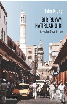 Bir Rüyayı Hatırlar Gibi / Taha Kılınç