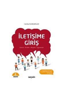 İletişime Giriş - Sevilay Kılınçarslan - Seçkin Yayıncılık