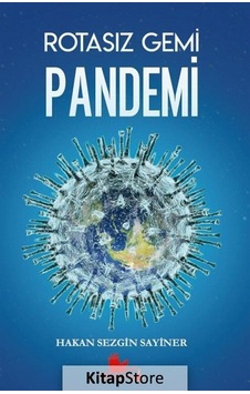 Rotasız Gemi Pandemi - Hakan Sezgin Sayıner - Kırmızı Leylek Yayınları Rotasız Gemi Pandemi - Hakan Sezgin Sayıner - Kırmızı Leylek Yayınları