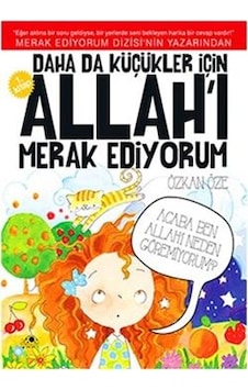 Daha Da Küçükler İçin Allah'ı Merak Ediyorum - 1 - Özkan Öze - Uğurböceği Daha Da Küçükler İçin Allah'ı Merak Ediyorum - 1 - Özkan Öze - Uğurböceği