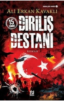15 Temmuz Diriliş Destani - Ali Erkan Kavakli - Nesil 9786051832043