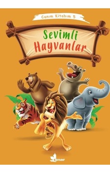 Sevimli Hayvanlar - Canım Kitabım 5- Çınar Yayınları