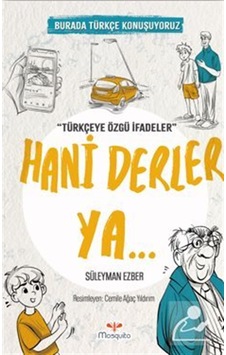 Hani Derler Ya / Burada Türkçe Konuşuyoruz / Süleyman Ezber Hani Derler Ya / Burada Türkçe Konuşuyoruz / Süleyman Ezber