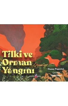 Tilki ve Orman Yangını - Danny Popovici - Okuyan Koala