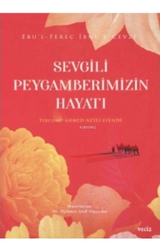 Sevgili Peygamberimizin Hayatı