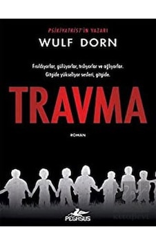 Travma Pegasus Yayınları - Pegasus Yayınları Travma Pegasus Yayınları - Pegasus Yayınları