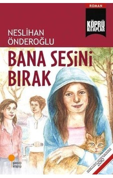 Günışığı Yayınları Bana Sesini Bırak Neslihan Önderoğlu