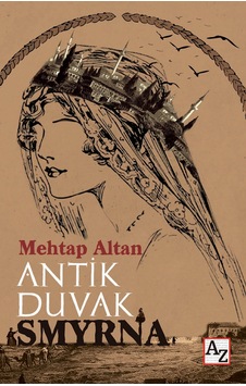 Antik Duvak Smyrna - Mehtap Altan - Az Kitap Antik Duvak Smyrna - Mehtap Altan - Az Kitap