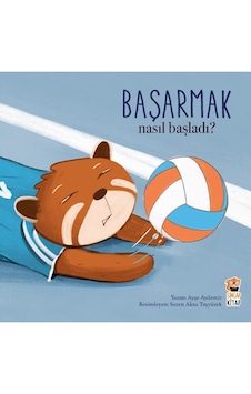 Nasıl Başladı? Başarmak - Sincap Kitap Nasıl Başladı? Başarmak - Sincap Kitap