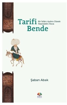 Tarifi Bende Bir İslâm Aydını Olarak Nasreddin Hoca