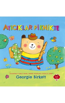 Ayıcıklar Piknikte - Georgie Birkett - Mikado Yayınları Ayıcıklar Piknikte - Georgie Birkett - Mikado Yayınları
