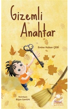 Gizemli Anahtar / Emine Huban Çebi Gizemli Anahtar / Emine Huban Çebi