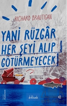 Yani Rüzgâr Her Şeyi Alıp Götürmeyecek Epona Kitap Yani Rüzgâr Her Şeyi Alıp Götürmeyecek Epona Kitap