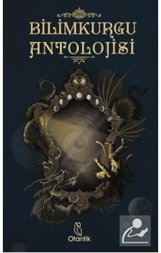 Bilimkurgu Antolojisi / Kolektif Bilimkurgu Antolojisi / Kolektif