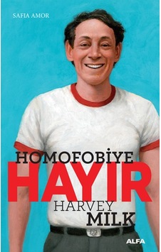 Homofobiye Hayır - Harvey Milk - Alfa Yayıncılık