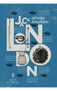 İstiridye Korsanları - Jack London - Yordam Edebiyat İstiridye Korsanları - Jack London - Yordam Edebiyat