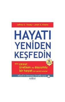 Psikonet Jeffrey E. Young Hayatı Yeniden Keşfedin Psikonet Jeffrey E. Young Hayatı Yeniden Keşfedin