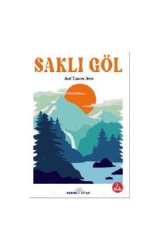 Saklı Göl - Arif Tuncer Avcı - Baraka Kitap Saklı Göl - Arif Tuncer Avcı - Baraka Kitap