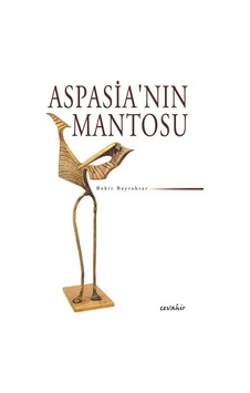 Aspasia'nın Mantosu - Bekir Bayraktar - Cevahir Yayınları